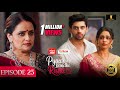 Pyaar Sey Bandhe Rishte - Episode 25 | Hindi Serial