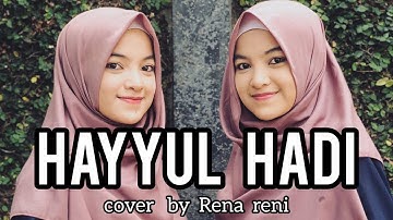 HAYYUL HADI cover by Rena Reni ( TERBARU )