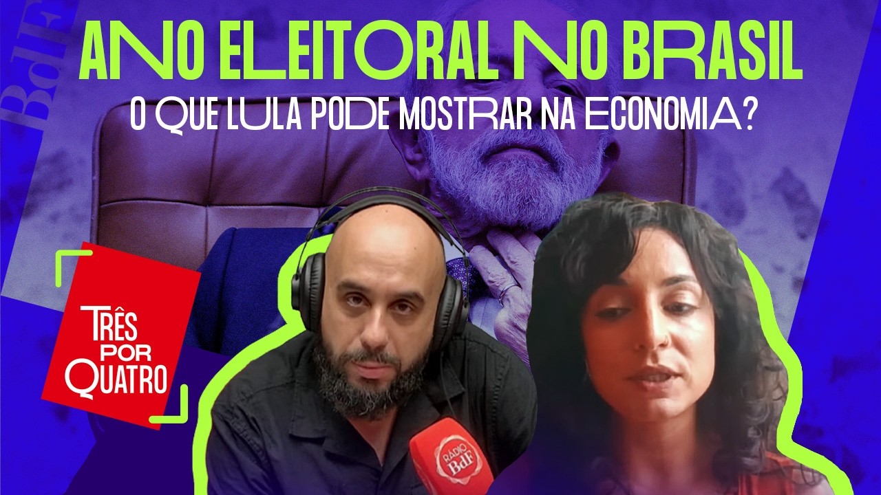 Três por Quatro #56 | Ano eleitoral no Brasil: o que Lula pode mostrar na economia? | Ao vivo