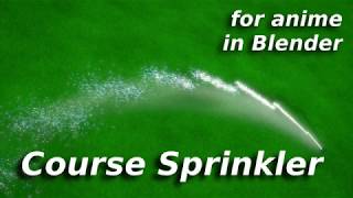 For Anime in Blender - Course Sprinkler [Tutorial]