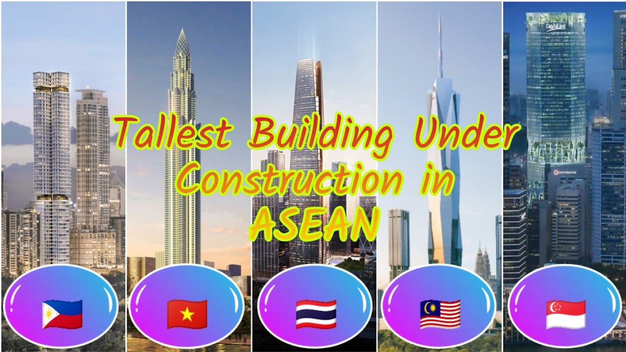 Top 10 New Tallest building in ASEAN 2023 / 10 new Tallest ASEAN ...