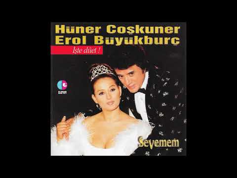 Hüner Coşkuner & Erol Büyükburç – Sevemem (1998)