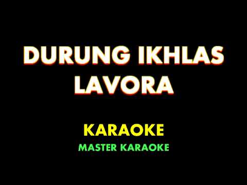 DURUNG IKHLAS   LAVORA | Karaoke Instrumental Lirik No Vocal