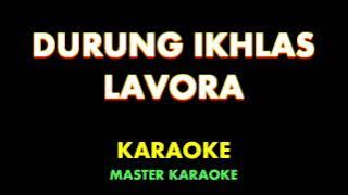 DURUNG IKHLAS   LAVORA | Karaoke Instrumental Lirik No Vocal
