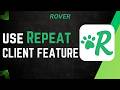 How to Use Rover Repeat Client Feature (2026 Guide)
