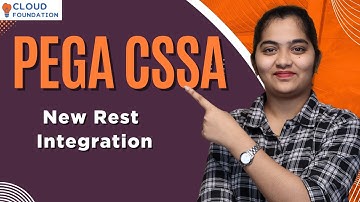 New Rest Integration in Pega CSSA | Pega CSSA Online Classes | Pega CSSA Course | CloudFoundation