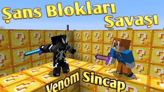 MINECRAFT ŞANS BLOKLARI SAVAŞI VENOM vs SİNCAP