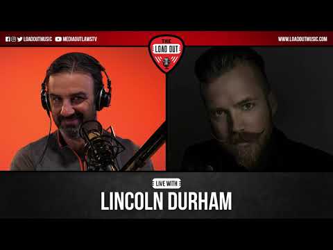 The Load Out Podcast – Texas Rocker and One Man Show Lincoln Durham