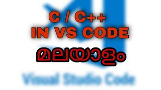 C PROGRAMMING IN VISUAL STUDIO CODE | MALAYALAM