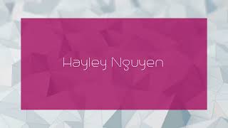 Hayley Nguyen - appearance