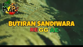 BUTIRAN SANDIWARA - Thomas Arya ( REGGAE VERSION ) Lagu Viral 2023