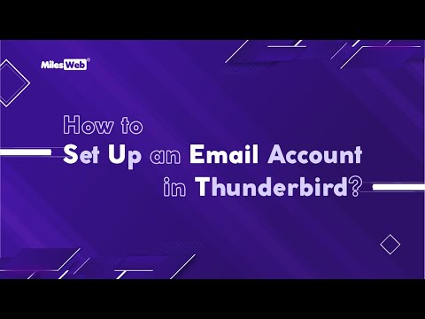 How To Set Up an Email Account in Thunderbird? | MilesWeb