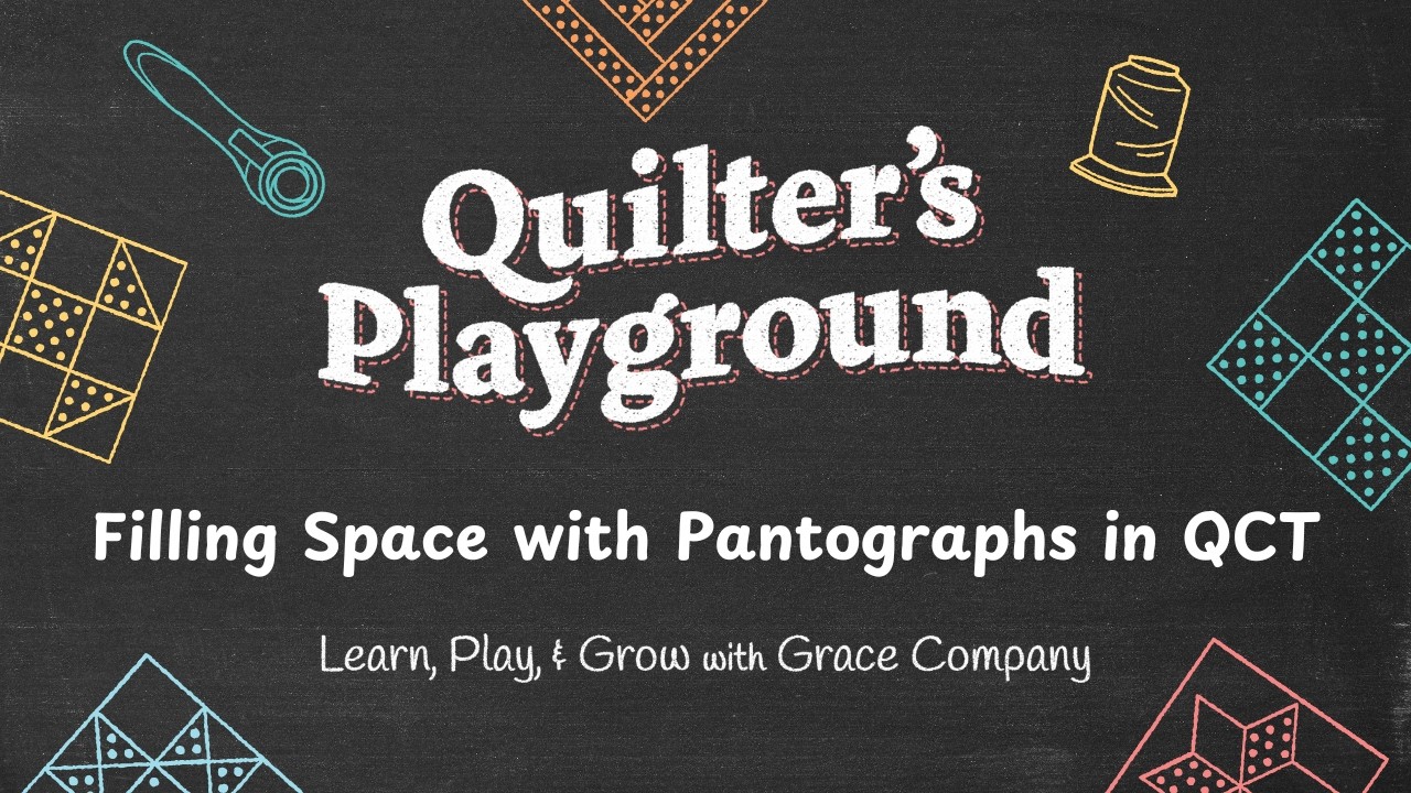 Quilters' Playground  Filling Space with Pantographs in QCT