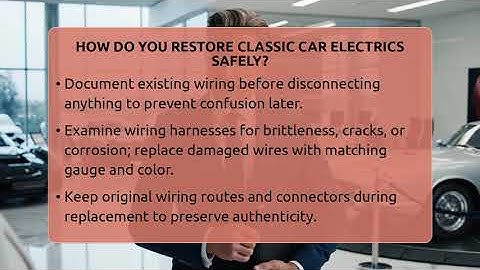 How Do You Restore Classic Car Electrics Safely? - Car Collector Enthusiasts