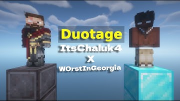 ItsChaluka x WorstInGeorgia_ | Duotage
