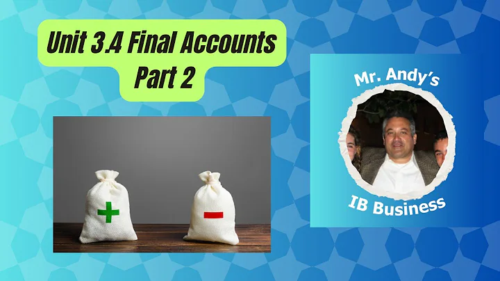 IB Business Review | Unit 3.4 Final Accounts Part 2