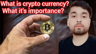 ?What is crypto currency What is the use of itWhay is its so important ❤️