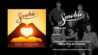 Smokie - I Feel Love