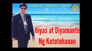 Back To Christ | Hiyas At Diyamante Ng Katotohanan | Father Lahi