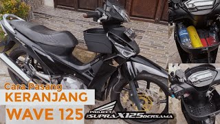 PASANG KERANJANG WAVE 125 SUPRA X 125 BATMAN