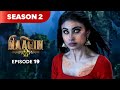 Naagin Drama Serial | Season 2 | EPISODE 19 | Best Drama 2025