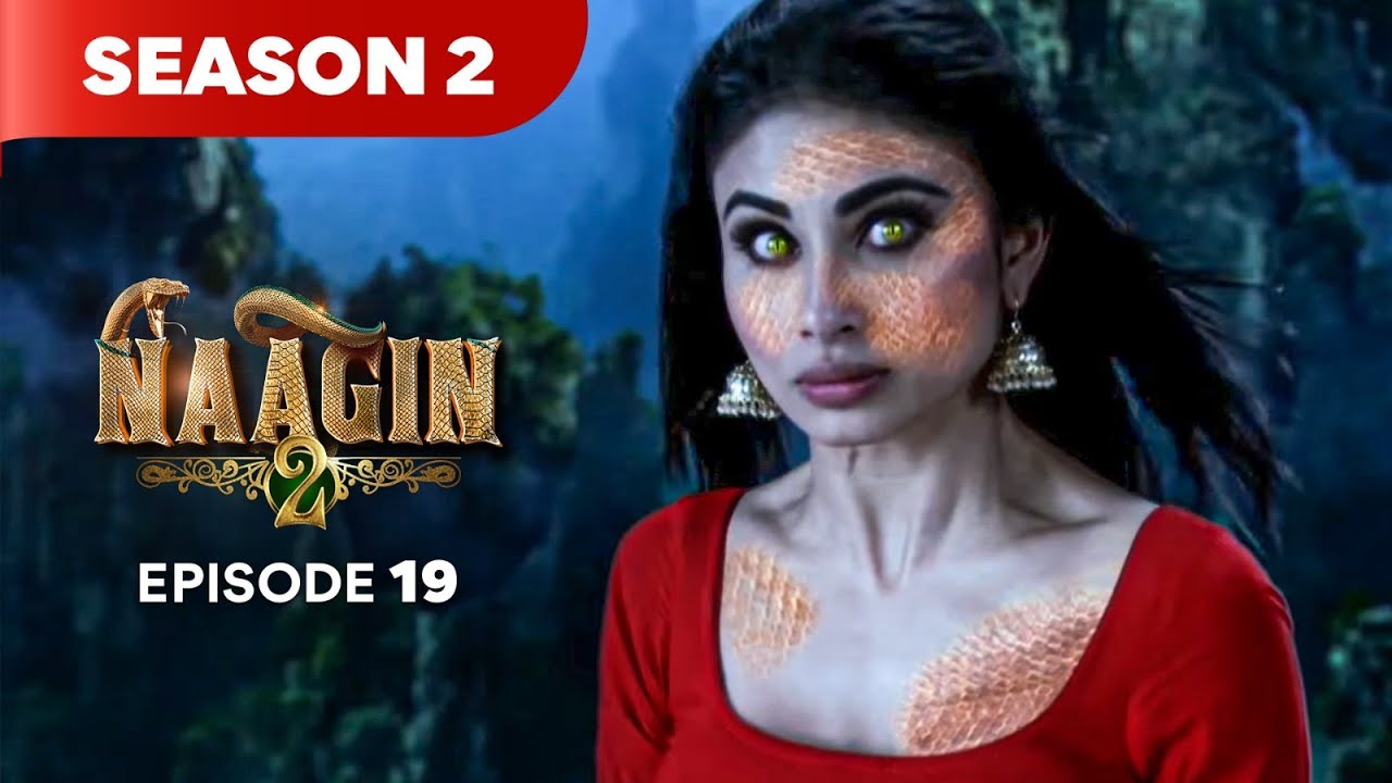 Naagin Drama Serial | Season 2 | EPISODE 19 | Best Drama 2025