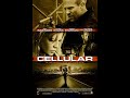 Cellular فيلم مترجم فيلم الاثاره والغموض علي التليفون فيلم الاثاره والتشويق 