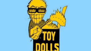 Video thumbnail of "Toy Dolls - Spiders in the Dressing Room"