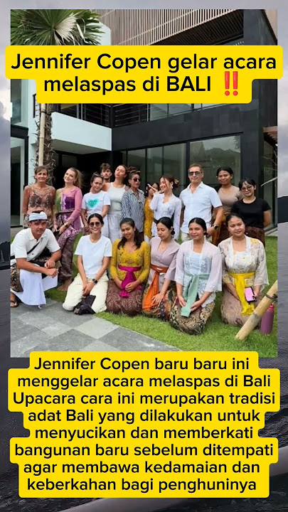 Jennifer Copen gelar acara melaspas di BALI #jenifercoppen  #kamari #papadali #rumahbaru #bali #fyp