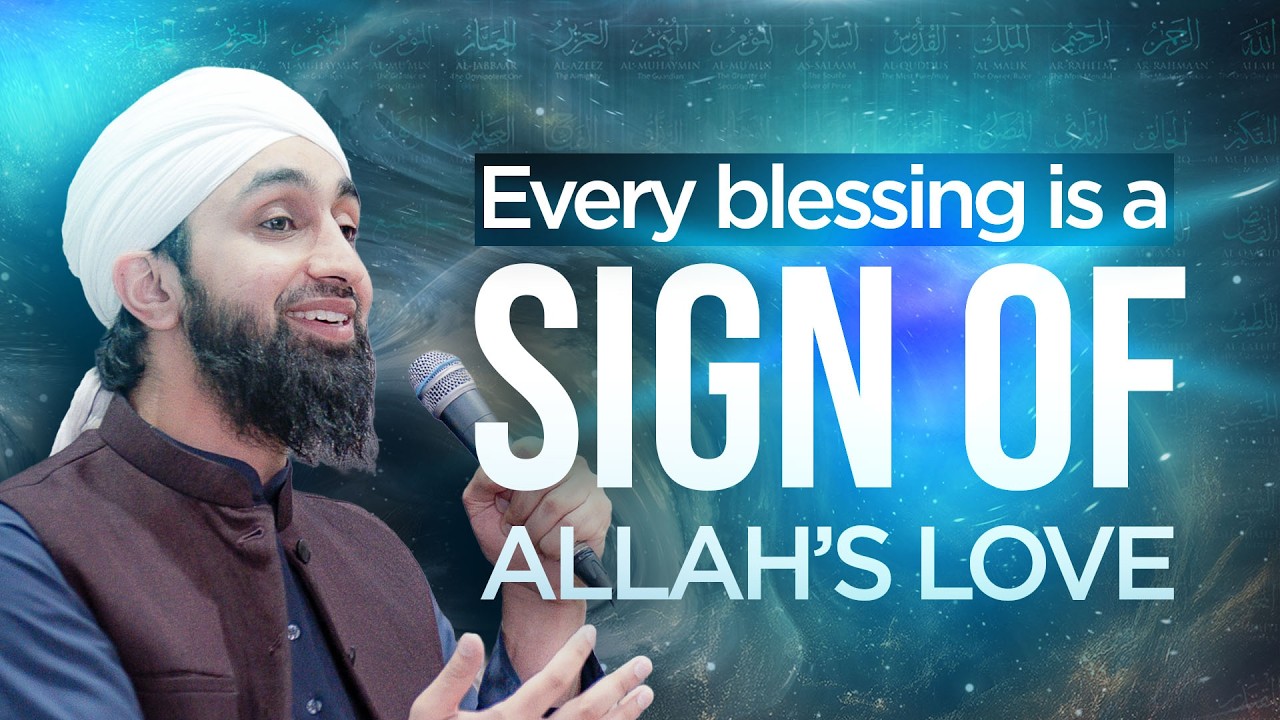 Every Blessing Is a Sign of Allah's Love
