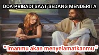 Doa Pribadi Saat Sedang Mengalami Penderitaan