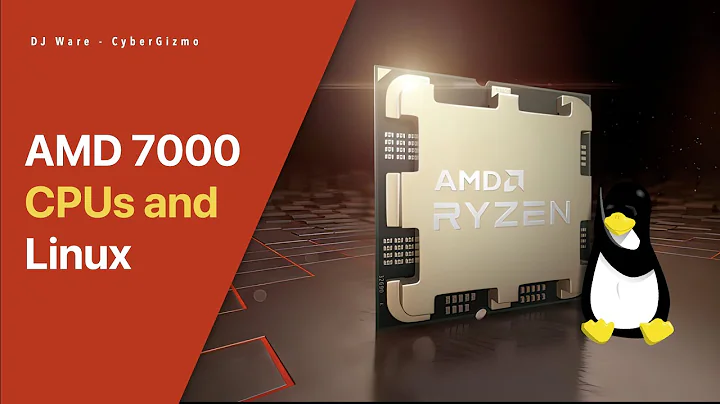 Liệu Linux có hỗ trợ Ryzen 7000 của AMD cho việc phát hành vào ngày 27 tháng 9?