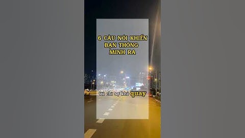 6 Câu Nói Khiến Bạn Thông Minh Ra  #baihocmoingay #bàihọcvôgiá #baihoccuocsong #caunoihay #short