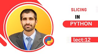 lecture 12 slicing in python || slicing in python string with example || Python 🐍 for Beginners
