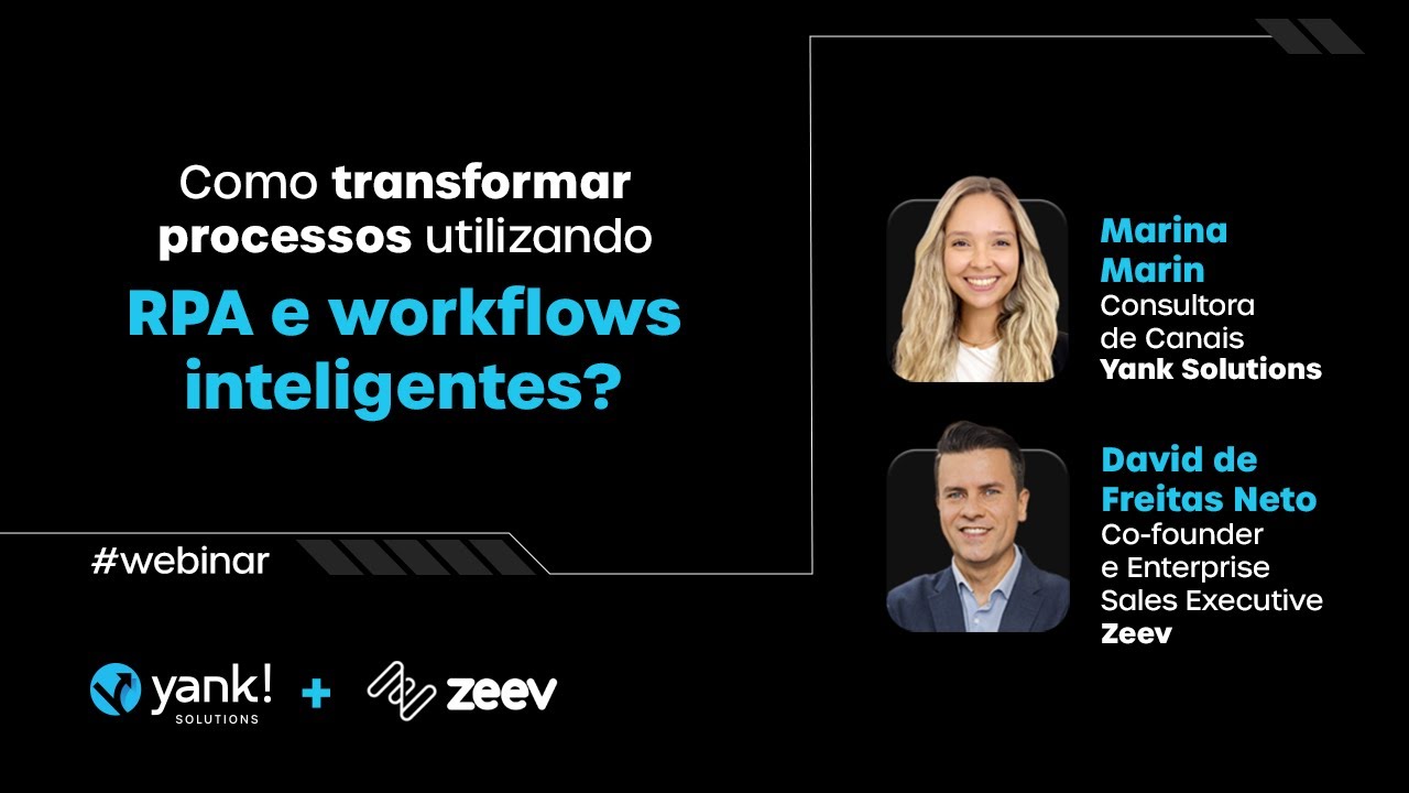 Café com Tecnologia [Yank + Zeev] - Como transformar processos com RPA ...