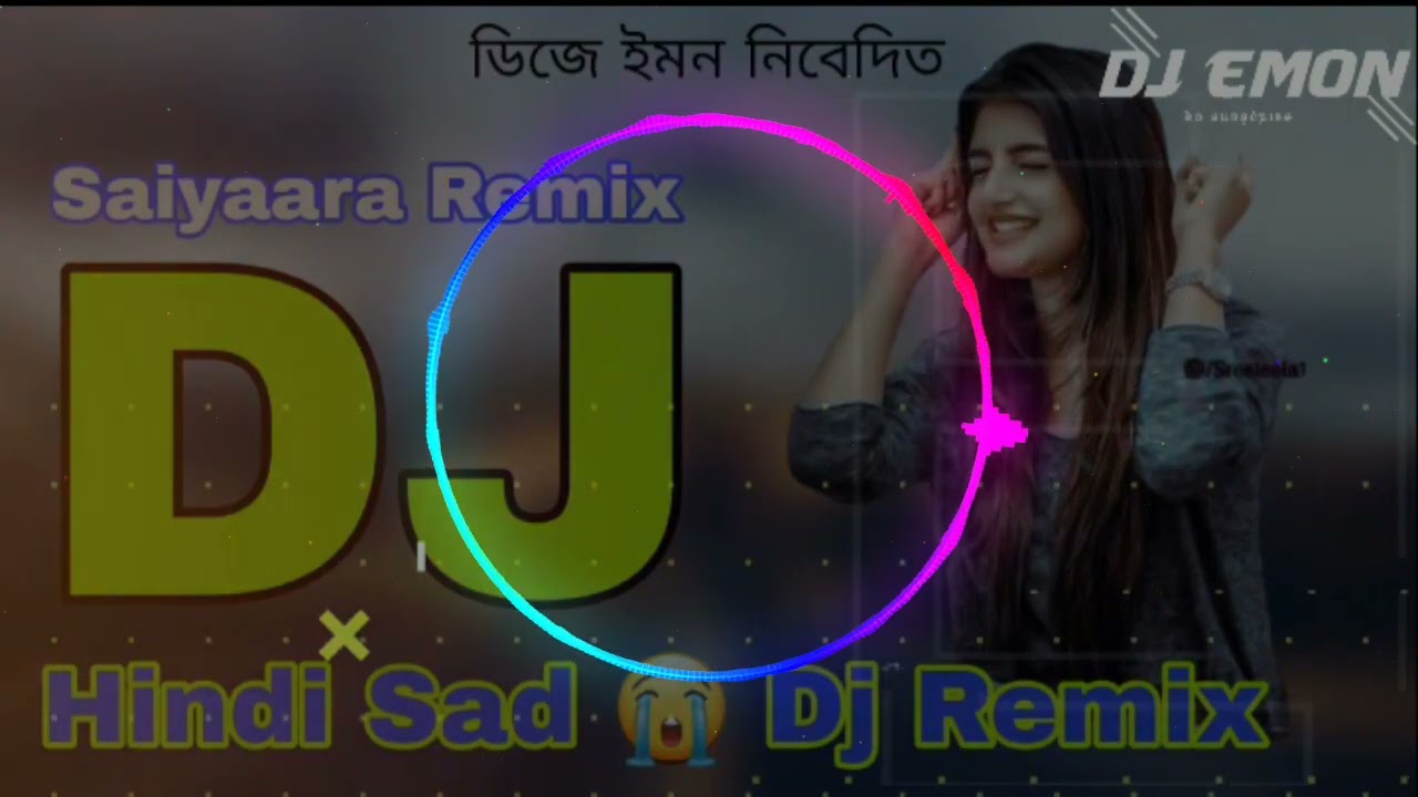 Saiyaara dj song remix song