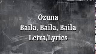 Ozuna - Baila, Baila, Baila (Letra\/Lyrics)