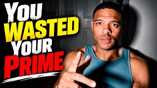 Most Men Waste Their Best Years Being Fat