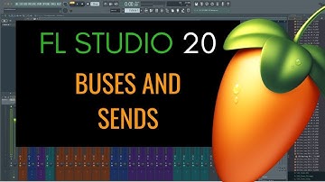 HOW TO CREATE MIXER BUS & SEND CHANNELS  IN FL STUDIO 20