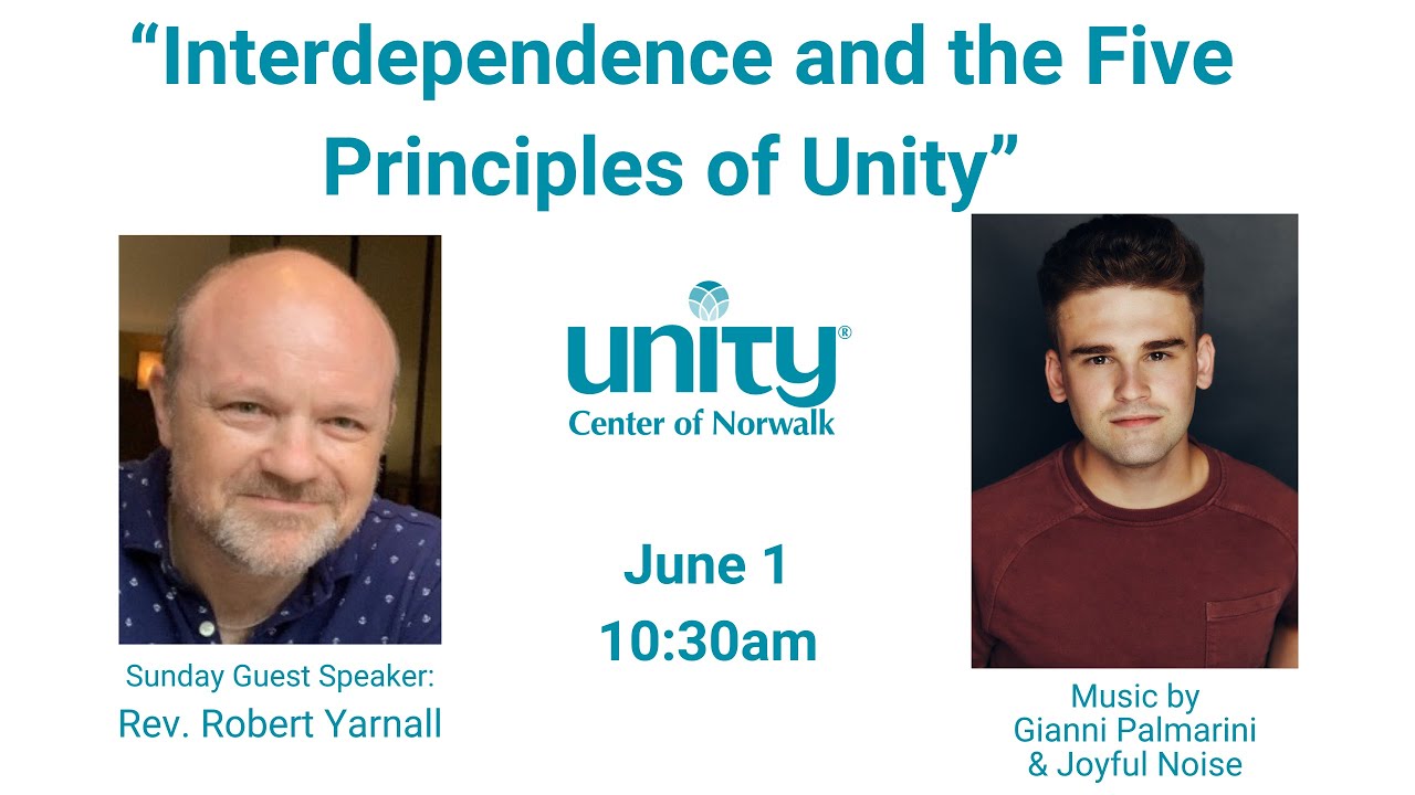 "Interdependence & the Five Principles of Unity" w/ Rev. Yarnall ...