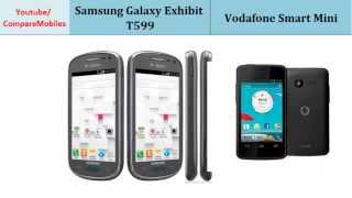 Samsung Galaxy Exhibit T599 and Vodafone Smart Mini, all features