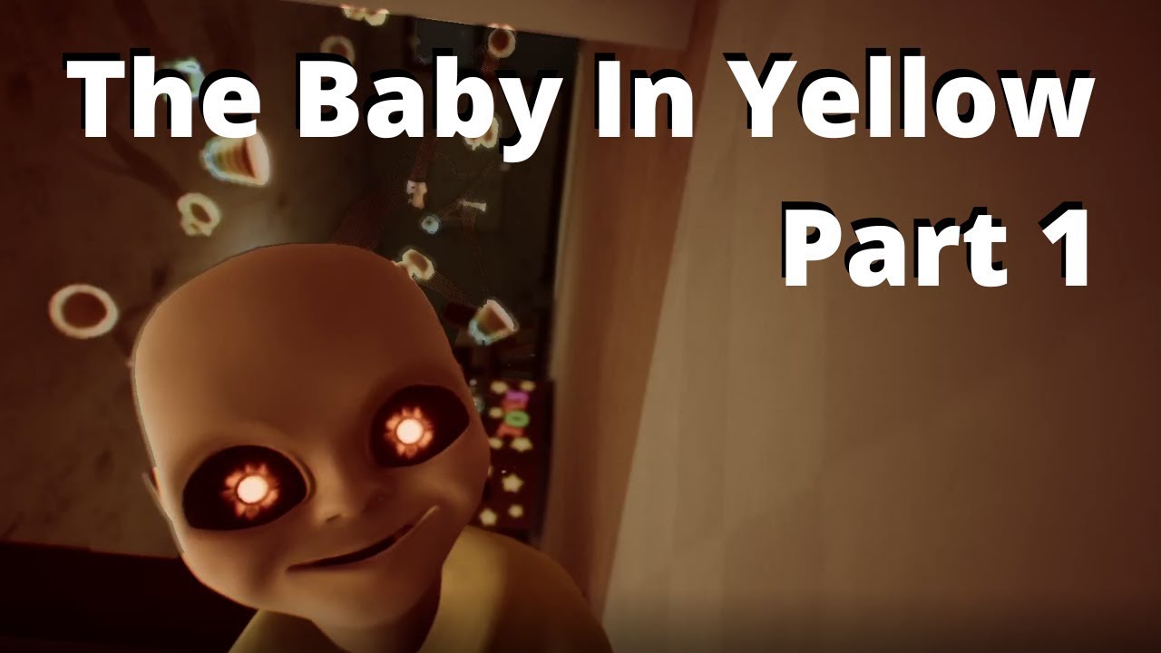 The baby in Yellow (pt1) - YouTube