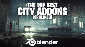 Best Add-Ons for Creating City in Blender