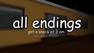 Get A Snack At 3 Am  All Endings