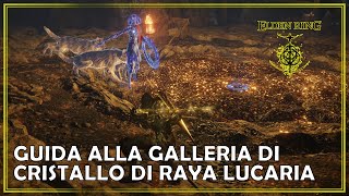 Elden Ring Guida alla Galleria di Cristallo di Raya Lucaria screenshot 1