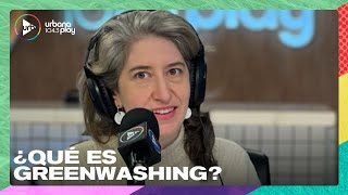 Greenwashing: ¿Qué es y cómo identificarlo? La loca del Taper en #DeAcáEnMás