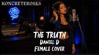 Daniel D  | The Truth | KONCRETEROSES