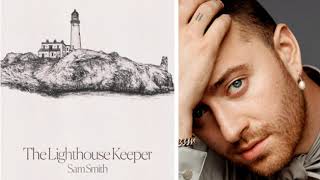 [1 HOUR] Sam Smith - The Lighthouse Keeper