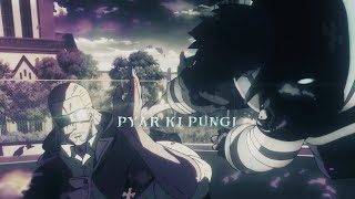 Pyar Ki Pungi - Mix Anime Edit Amvedit