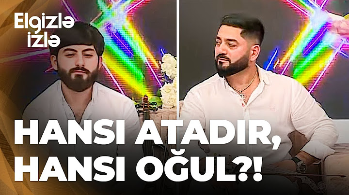 Elgizlə izlə | İlk dəfə efirə çıxan ata və oğul hər kəsi təəccübləndirdi